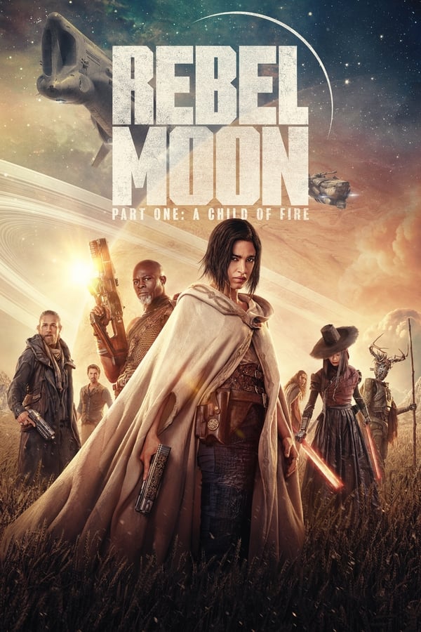 You Are Currently Viewing Rebel Moon Part One A Child Of Fire (2023) | Hollywood Movie