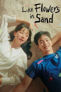 Download Snowdrop Read More About The Article Like Flowers In Sand (Complete) | Korean Drama