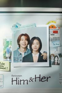 Download Bitch X Rich S02 Read More About The Article Between Him And Her S01 (Complete) | Korean Drama
