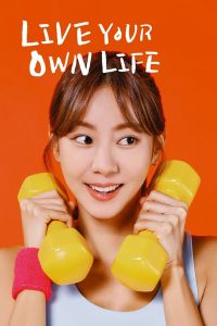 Download The Story Of Park’s Marriage Contract S01 Read More About The Article Live Your Own Life S01 (Episode 51 Added) | Korean Drama