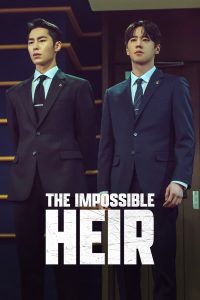Download Read More About The Article The Impossible Heir S01 (Complete) | Korean Drama