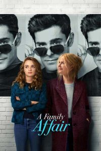 Download Read More About The Article A Family Affair (2024) | Hollywood Movie