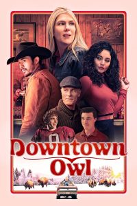 Download Sorry Baby Read More About The Article Downtown Owl (2023) | Hollywood Movie
