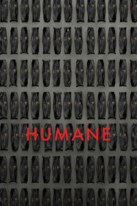 Download Humane Read More About The Article Humane (2024) | Hollywood Movie