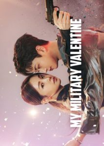 Download Search Www Read More About The Article My Military Valentine S01 (Complete) | Korean Drama
