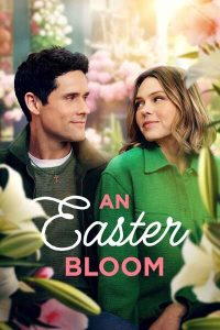 Download A Big Bold Beautiful Journey Read More About The Article An Easter Bloom (2024) | Hollywood Movie