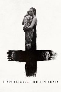 Download Maintenance Required Read More About The Article Handling The Undead (2024) | Hollywood Movie