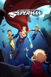 Download Nine Bodies In A Mexican Morgue Read More About The Article My Adventures With Superman S02 (Episodes 8 Added) | Tv Series