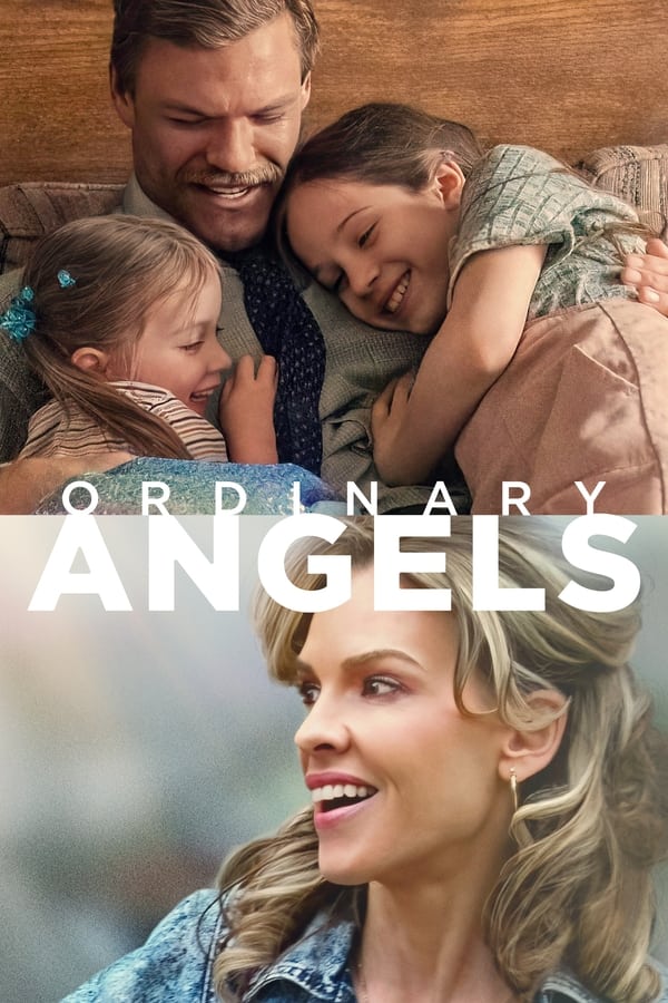 Download Ordinary Angels You Are Currently Viewing Ordinary Angels (2024) | Hollywood Movie