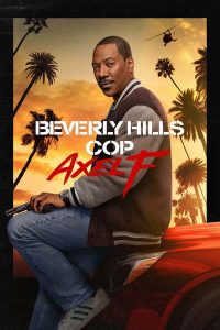 Download The Critic Read More About The Article Beverly Hills Cop Axel F (2024) | Hollywood Movie