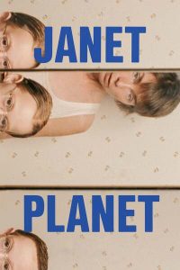 Download The Girl In The Pool Read More About The Article Janet Planet (2024) | Hollywood Movie