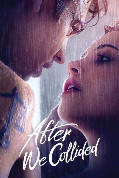 Download After We Collided You Are Currently Viewing After We Collided (2020) | Hollywood Movie