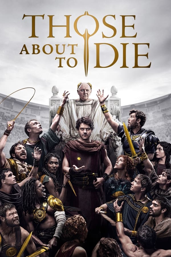 Download Those About To Die S01 You Are Currently Viewing Those About To Die S01 (Complete) | Tv Series