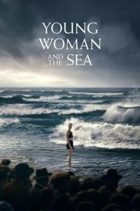Download Dune Part Two Read More About The Article Young Woman And The Sea (2024) | Hollywood Movie