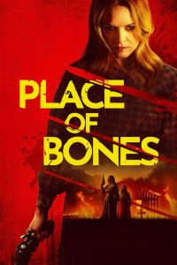 Download The Gates Read More About The Article Place Of Bones (2023) | Hollywood Movie