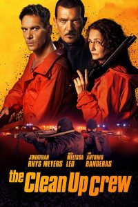 Download Better Man Read More About The Article The Clean Up Crew (2024) | Hollywood Movie