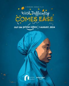 Download Read More About The Article With Difficulty Comes Ease (2024) | Nollywood Movie
