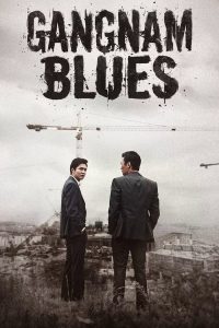 Download Beautiful Vampire Read More About The Article Gangnam Blues (2015) | Korean Movie