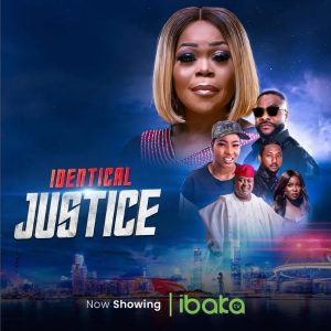 Download Say Who Die Read More About The Article Identical Justice (2024) | Nollywood Movie