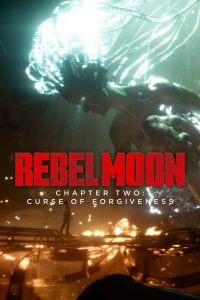 Download Rebel Moon Part Two Director’s Cut Read More About The Article Rebel Moon Part Two Director’s Cut (2024) | Hollywood Movie