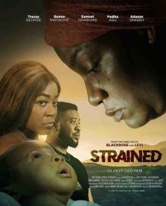 Download The Weekend Read More About The Article Strained (2023) | Nollywood Movie
