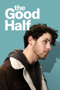Download The Strangers Chapter 1 Read More About The Article The Good Half (2024) | Hollywood Movie
