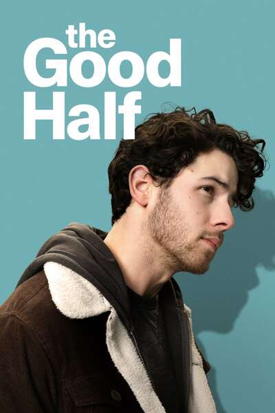 Download You Are Currently Viewing The Good Half (2024) | Hollywood Movie