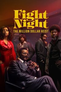 Download Spartacus Gods Of The Arena Read More About The Article Fight Night The Million Dollar Heist S01 (Episode 7 Added) | Tv Series
