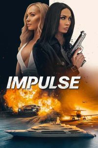 Download The Red Sea Makes Me Wanna Cry Read More About The Article Impulse (2024) | Hollywood Movie