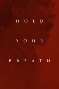 Download Laroy Texas Read More About The Article Hold Your Breath (2024) | Hollywood Movie