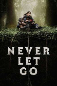 Download Read More About The Article Never Let Go (2024) | Hollywood Movie