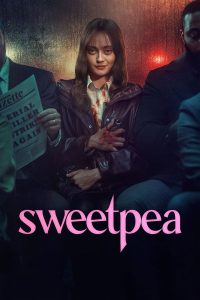 Download Slow Horses S05 Read More About The Article Sweetpea S01 (Complete) | Tv Series