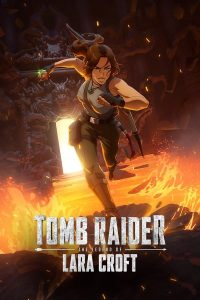 Download 4400 Read More About The Article Tomb Raider The Legend Of Lara Croft S01 (Complete) | Tv Series