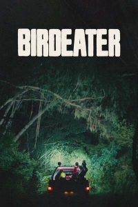 Download Read More About The Article Birdeater (2023) | Hollywood Movie