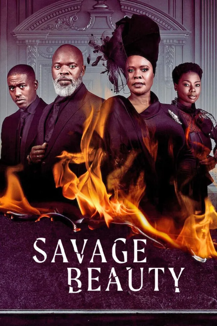 Download Savage Beauty You Are Currently Viewing Savage Beauty S01 (Complete)| South African Series