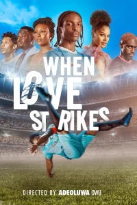 Download Read More About The Article When Love Strikes (2024) | Nollywood Movie