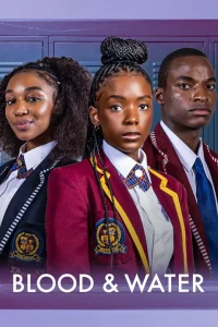 Download Grassroots S01 Read More About The Article Blood &Amp; Water S04 (Complete) | South African Series