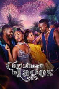 Download Read More About The Article Christmas In Lagos (2024) | Nollywood Movie