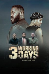 Download Elevator Baby Read More About The Article 3 Working Days (2024) | Nollywood Movie