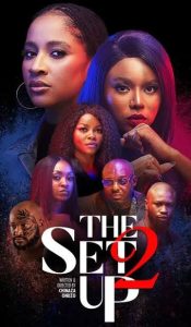 Download Read More About The Article The Set Up 2 (2022) | Nollywood Movie