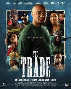 Download Read More About The Article The Trade (2023) | Nollywood Movie