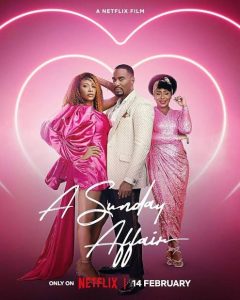 Download Her Excellency Read More About The Article A Sunday Affair (2023) | Nollywood Movies