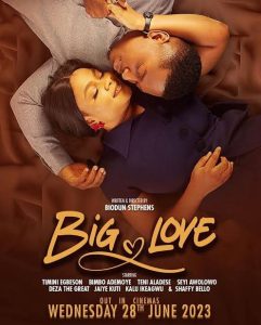 Download Thin Line Read More About The Article Big Love (2023) |  Nollywood Movie