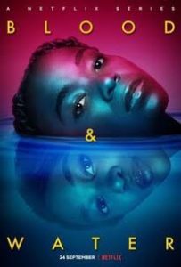 Download Read More About The Article Blood &Amp; Water S02 (Complete) | South African Series