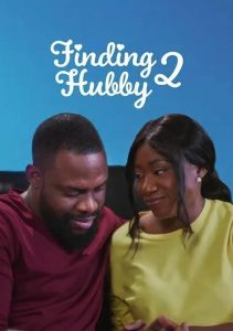 Download Read More About The Article Finding Hubby 2 (2021) | Nollywood Movie