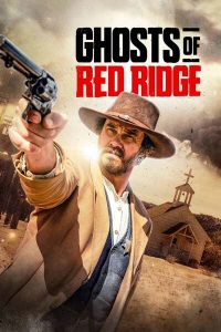 Download Sinners Read More About The Article Ghosts Of Red Ridge (2024) | Hollywood Movie