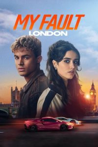 Download Read More About The Article My Fault London (2025) | Hollywood Movie