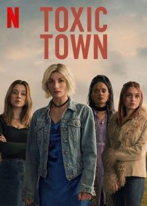 Download Read More About The Article Toxic Town S01 (Complete) | Tv Series