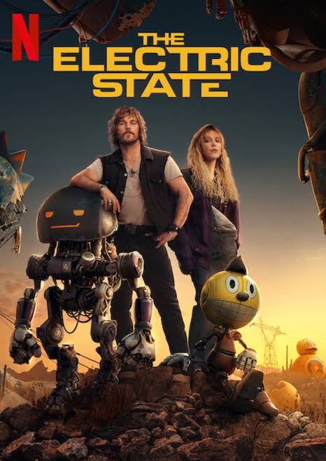 Download The Electric State You Are Currently Viewing The Electric State (2025) | Hollywood Movie