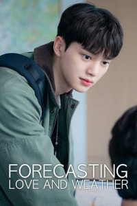 Download My Secret Romance Read More About The Article Forecasting Love And Weather S01 (Complete) | Korean Drama